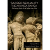 Sacred Sexuality: The Ananga Ranga or The Ancient Erotic Art of Indian Love & Sex: The Ananga Ranga or The Ancient Erotic Art of Indian Love & Sex¬ - Hardcover