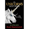 The Unicorns Next Door: Magic is closer than you think... - Paperback