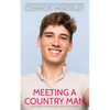 Meeting A Country Man: A Gay Sweet Contemporary Romance Novella - Paperback