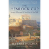 The Hemlock Cup: Socrates, Athens and the Search for the Good Life - Paperback