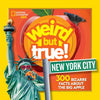 Weird But True! New York City: 300 Bizarre Facts about the Big Apple - Paperback