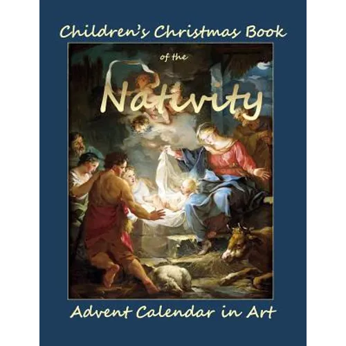Children's Christmas Book of the Nativity: Childrens Christmas Book in all Departments;Children's Christmas book 2015 in all departmetns;Christmas Boo - Paperback