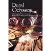 Rural Odyssey: Growing Up in the Country. Memories of Family, Faith, and Secrets - Hardcover