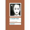 100 Silent Films - Paperback