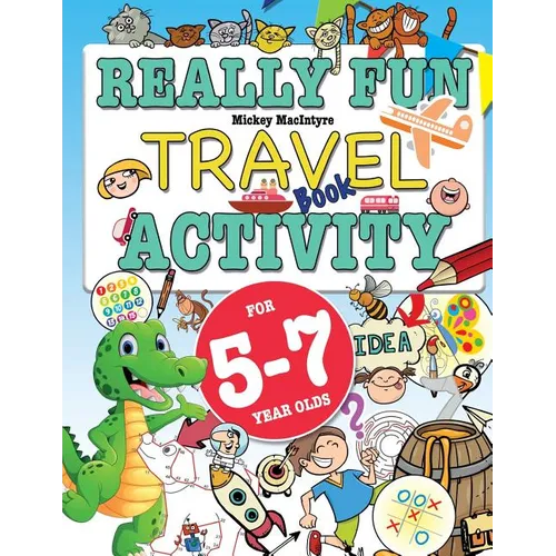 Really Fun Travel Activity Book For 5-7 Year Olds: Fun & educational activity book for five to seven year old children - Paperback