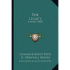 The Legacy: A Novel (1883) - Paperback