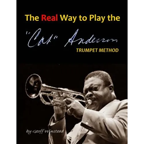 The Real Way To Play The Cat Anderson Trumpet Method - Paperback