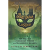 The Night Bazaar London: Ten Tales of Forbidden Wishes and Dangerous Desires - Paperback