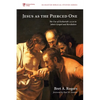 Jesus as the Pierced One: The Use of Zechariah 12:10 in John's Gospel and Revelation - Paperback