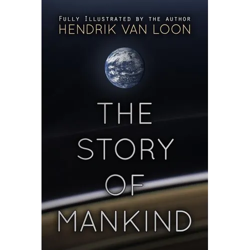The Story of Mankind: Illustrated - Paperback