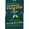 The Green Bay Packers All-Time All-Stars: The Best Players at Each Position for the Green and Gold - Paperback
