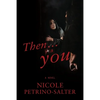 Then . . . you - Paperback