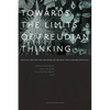 Towards the Limits of Freudian Thinking: Critical Edition and Readings of Beyond the Pleasure Principle - Paperback