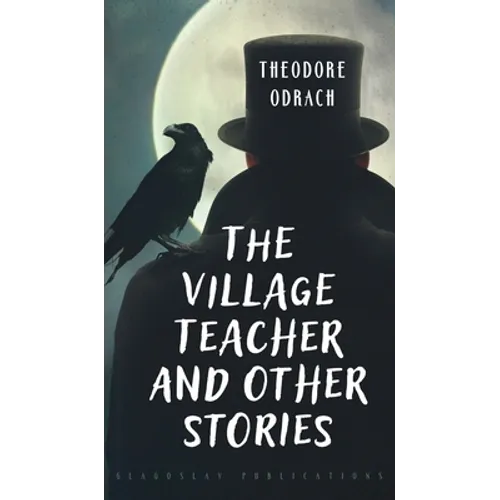 The Village Teacher and Other Stories - Hardcover
