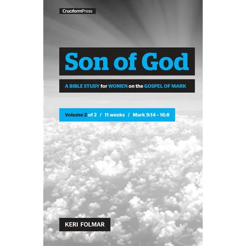Son of God (Vol 2): A Bible Study for Women on the Gospel of Mark - Spiral