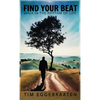 Find Your Beat: Walk in the Rhythm of Life - Hardcover