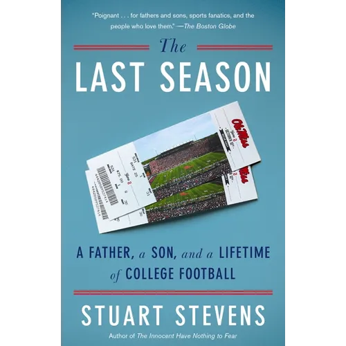 The Last Season: A Father, a Son, and a Lifetime of College Football - Paperback