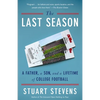 The Last Season: A Father, a Son, and a Lifetime of College Football - Paperback