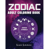 Zodiac Adult Coloring Book: 100 pages Astrology Coloring Book Individual Designs - Paperback