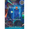 The Madhouse: A Fantasy Corresponding to Truth - Paperback