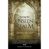 Seeing the Unseen Realm - Paperback