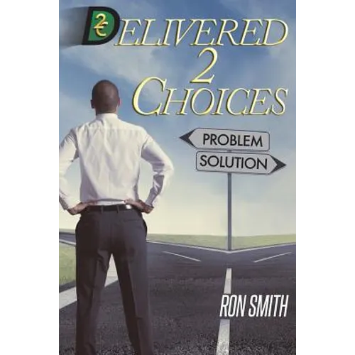 Delivered 2 Choices - Paperback
