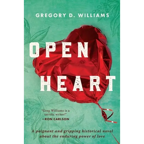 Open Heart: A poignant and gripping historical novel about the enduring power of love - Paperback