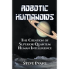 Robotic Humanoids. - Paperback