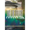 The Lie Effect: Overcoming Soul Abduction: A Survivor's Handbook - Paperback