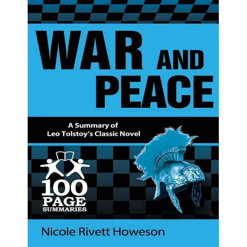 War and Peace: 100 Page Summaries - Paperback