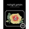 Midnight Garden Coloring Book: Beautiful Flower Illustrations on Black Dramatic Background for Adults Stress Relief and Relaxation - Paperback