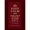 Keep Calm and Trust God (Gift Edition): Volumes 1 & 2 - Hardcover