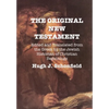 The Original New Testament: Edited and Translated from the Greek by the Jewish Historian of Christian Beginnings - Hardcover