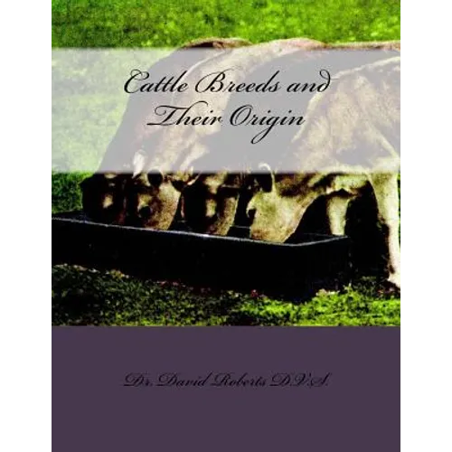Cattle Breeds and Their Origin - Paperback
