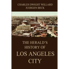 The Herald's History of Los Angeles City - Paperback