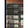 Genealogy of Some of the Cady Family in America .. - Paperback