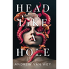 Head Like a Hole: A Novel of Horror - Hardcover