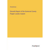 Eleventh Report of the Somerset County Pauper Lunatic Asylum - Paperback