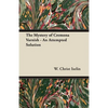 The Mystery of Cremona Varnish - An Attempted Solution - Paperback