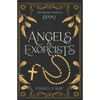 Angels & Exorcists: The Rosary's Rejects Book 1 - Paperback