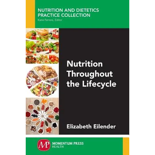 Nutrition Throughout the Lifecycle - Paperback