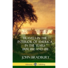 Travels in the Interior of America in the Years 1809, 1810 and 1811 (Hardcover) - Hardcover