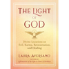 The Light of God: Divine Locutions on Evil, Karma, Reincarnation, and Healing - Paperback