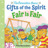 Fair Is Fair (Berenstain Bears Gifts of the Spirit) - Hardcover