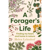 A Forager's Life: A Tender and Spellbinding Debut Memoir - Paperback