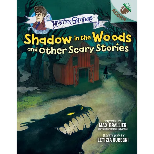 Shadow in the Woods and Other Scary Stories: An Acorn Book (Mister Shivers #2): Volume 2 - Hardcover
