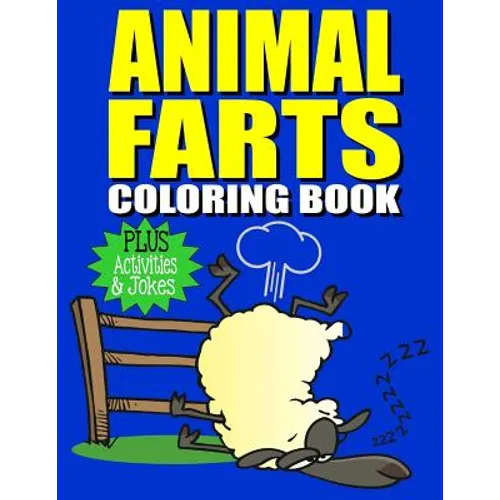 Animal Farts: Funny Farting Animals Coloring Book & Fart Activity Book For Kids: Includes Fart Jokes & Word Search Puzzles: Great Gi - Paperback