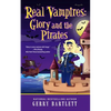 Real Vampires: Glory and the Pirates - Paperback