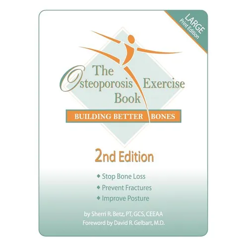 The Osteoporosis Exercise Book: Building Better Bones - Paperback