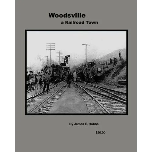 Woodsville, a Railroad Town - Paperback